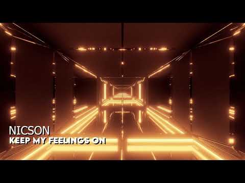Nicson - Keep My Feelings On