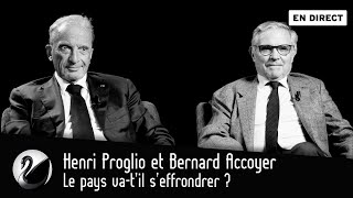 Le pays va-t-il s'effondrer ? Henri Proglio et Bernard Accoyer