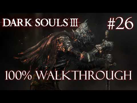 Oceiros & Untended Graves | Dark Souls 3 - 100% Walkthrough Part 26