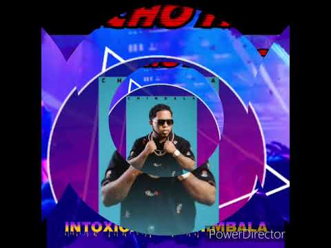 Moncho Music -Intoxicate X Chimbala- (Mashup)
