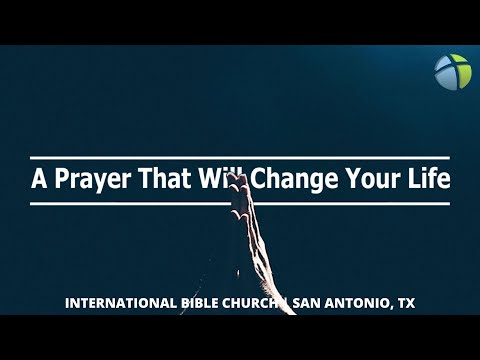 A Prayer That Will Change Your Life | Pastor David Cook
