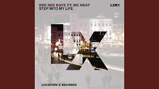 Step into My Life (feat. MC Neat) (Original Extended)