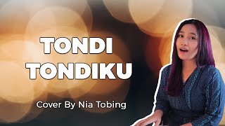 Download lagu TONDI TONDIKU - Style Voice Cover By NIA TOBING mp3