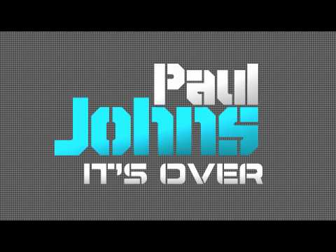 PAUL JOHNS - IT'S OVER ( EXTENDED MIX ) ☛ PAULJOHNS.PL FULL [HD]