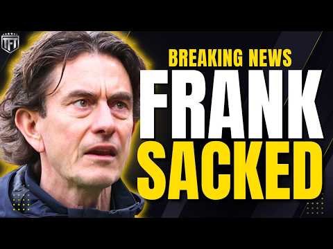 Thomas Frank SACKED by Tottenham