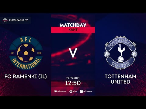 AFL21. Euroleague B2. Day 10. FC Ramenki (IL) - Tottenham United