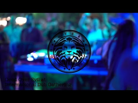 Good Over Evil Dub Live Mix at International Dub Gathering 2023