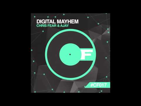 Ajay, Chris Fear - Digital Mayhem (Original Mix) [Core Fever]