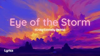 Gareth Emery ft. Galvin Beach - Eye of the Storm (Craig Connelly Remix)