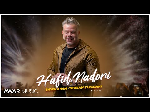 Hafid Nadori - Bayen Kham & Titnam Tazarmat ( Live ) - 2024