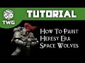 Games Workshop Tutorial: How To Paint Horus Heresy Space Wolves