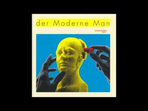 Der Moderne Man - Unmodern