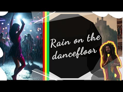 Rain on the dancefloor