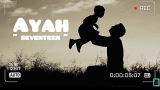 Download lagu AYAH ~ (Lyrics) SEVENTEEN| Aku hanya memanggimu Ayah mp3 Download lagu AYAH ~ (Lyrics) SEVENTEEN| Aku hanya memanggimu Ayah mp3