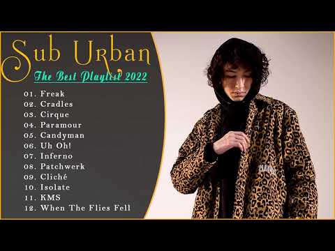 Sub Urban Greatest Hits Full Album - The Best of Sub Urban 2022