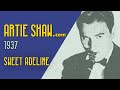 Artie Shaw - Sweet Adeline - Artie Shaw Artie Shaw - Sweet Adeline