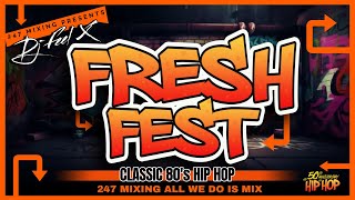 Download lagu Dj Feel X Fresh Fest Vol 1 Classic 80s Hip Hop Hip... mp3