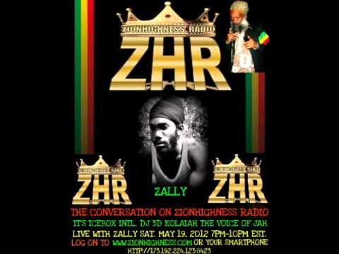 Zally Interview - Zionhighness Radio - May 19, 2012