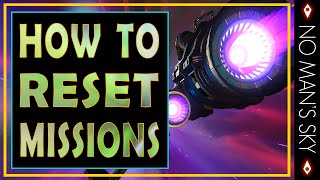 Easy Reset Method for Most Stuck Missions in No Man