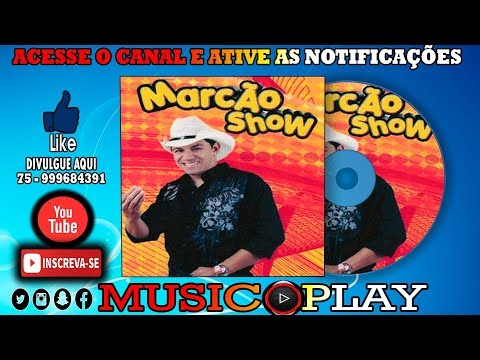 MARCÃO SHOW   CD COMPLETO 2018  ᴴᴰ🎧