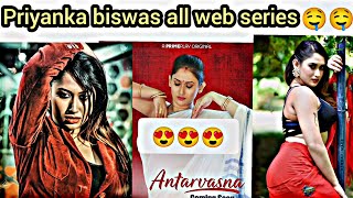 Priyanka biswas all web series | Priyanka biswas all web series name | antarvasna actress web series