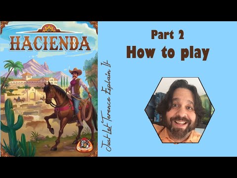 Hacienda (Second Edition) - Part 2: how to play | JLTEI