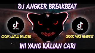 Download lagu DJ ANGKER BREAKBEAT SPEED UP   REVERB MENGKANE VIRAL TIK TOK 2023 mp3