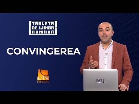 35. Tableta de limbă română - Convingerea