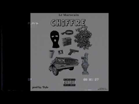 Le Marocain🇲🇦 - Chiffre (Prod by. Dylo)