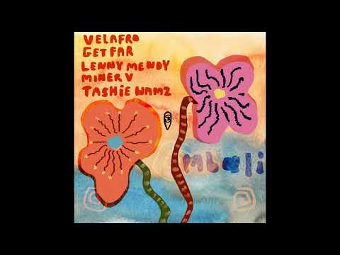 Velafro, Get Far, LENNYMENDY, Miner V - Mbali  Feat. Tashie Wamz (Extended Mix)