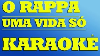 O Rappa - Uma Vida Só | KARAOKÊ