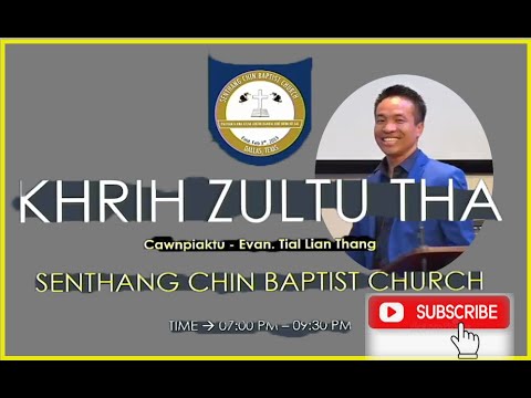 Khrih Zultu Tha - Zaan 3nak | SCBC Crusade | Evan Tial Lian Thang