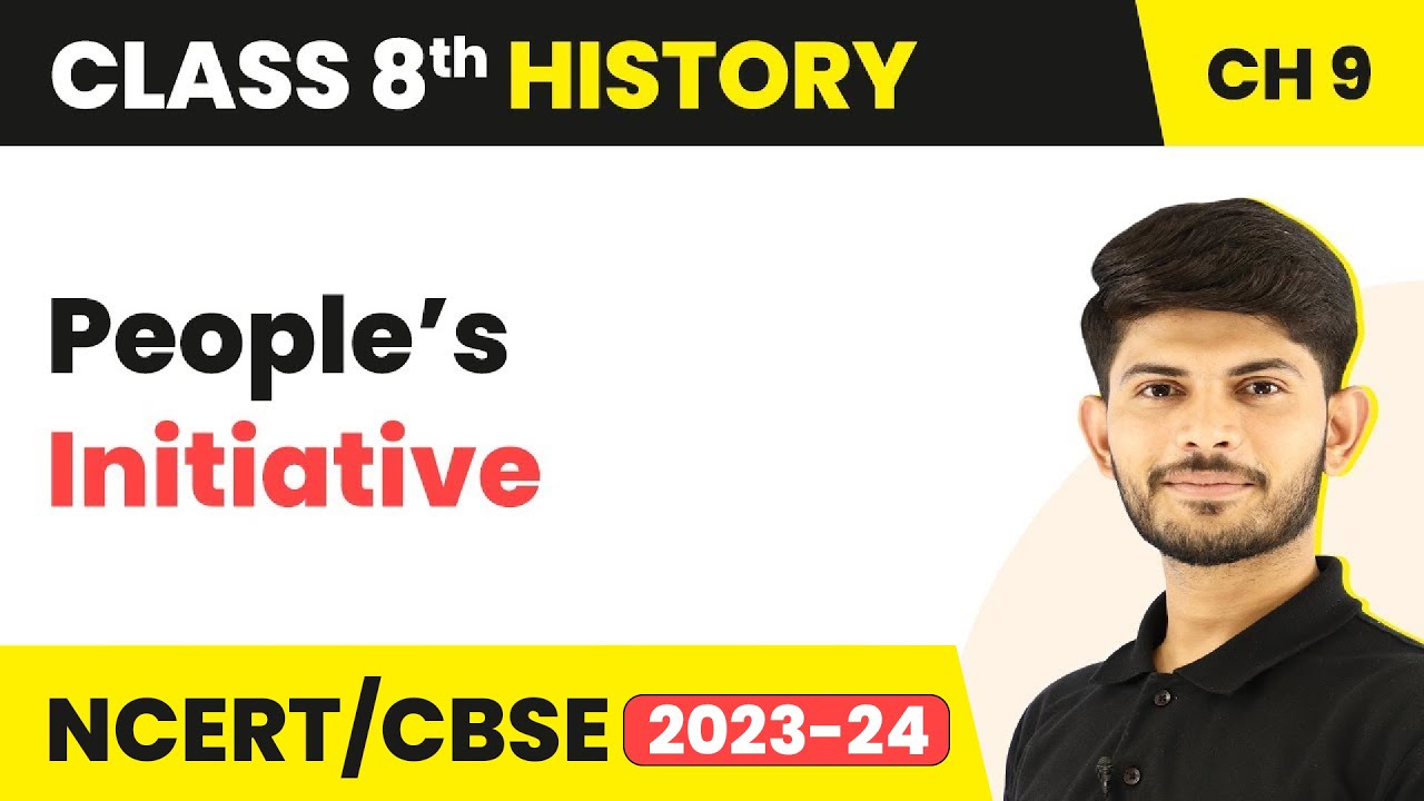 People’s Initiative - The Making of the National Movement 1870s - 1947 | Class 8 History Chapter 9