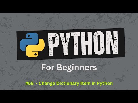55 Modify Dictionary Items In Python Python for beginners