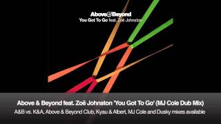 Above &amp; Beyond feat. Zoë Johnston - You Got To Go (MJ Cole Dub Mix)
