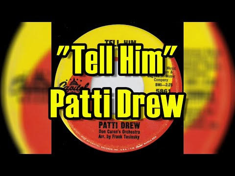 "Tell Him" - Patti Drew (lyrics)