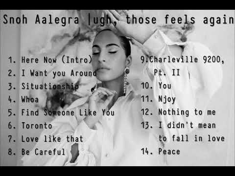 SNOH AALEGRA | UGH, THOSE FEELS AGAIN | FULL ALBUM