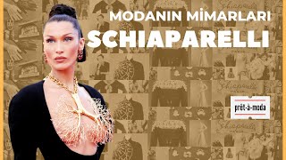 MODANIN MİMARLARI: SCHIAPARELLI