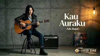 Download lagu Kau Auraku - Ada Band | Cover by Aurath Music mp3