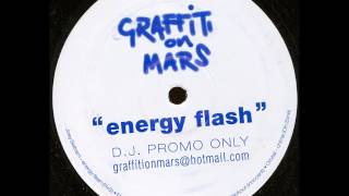 Beltram - Energy Flash (Graffiti On Mars Remix) A [1999]