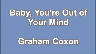 Graham Coxon - Baby You&#39;re Out of Your Mind (subtitulada en español)