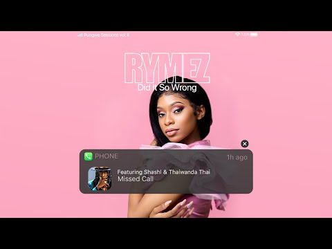 Pungwe Sessions - Did It So Wrong [Feat. Rymez, Shashl & Thaiwanda Thai] (Official Audio)