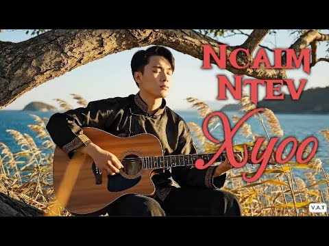 Ncaim Ntev Xyoo - Ntxheb Vaj || Vang A Tinh Remake
