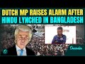 BREAKING Hindu S Death In Bangladesh Sparks Global Condemnation Rights Groups Warn Of Pattern