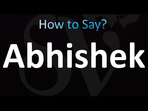 How to Pronounce Abhishek (correctly!)