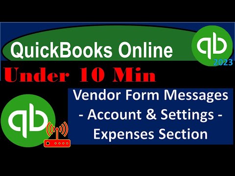 Vendor Form Messages - Account & Settings - Expenses Section - QuickBooks Online 2023
