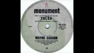 Wayne Carson (Don't Let The Sun Set On You In) Tulsa