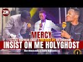 SHOW ME MERCY - INSIST ON ME HOLYGHOST - THEOPHILUS SUNDAY x FEMI ENIOLA x EDU UDECHUKWU