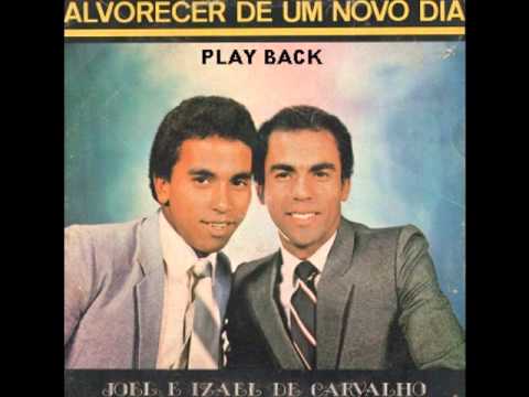 Play Back - Joel e Izael - O Sol Ja Se Declina