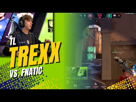Casters React To TL Trexx Insane 1v2 CLUTCH Against FNC | VCT EMEA 2025